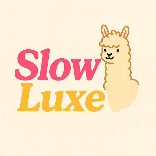 Slow Luxe 